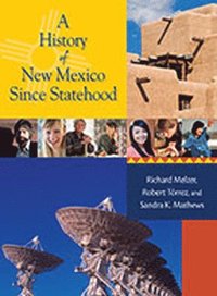 bokomslag A History of New Mexico Since Statehood