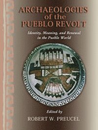 bokomslag Archaeologies of the Pueblo Revolt
