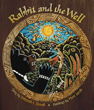 Deborah L. Duvall - Rabbit and the Well, Inbunden
