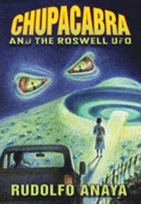 bokomslag ChupaCabra and the Roswell UFO