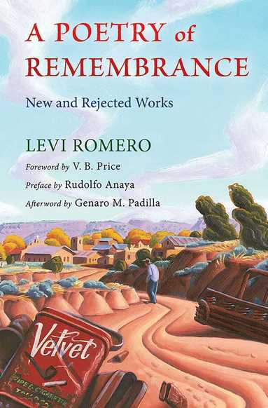 Levi Romero - Poetry of Remembrance, Häftad
