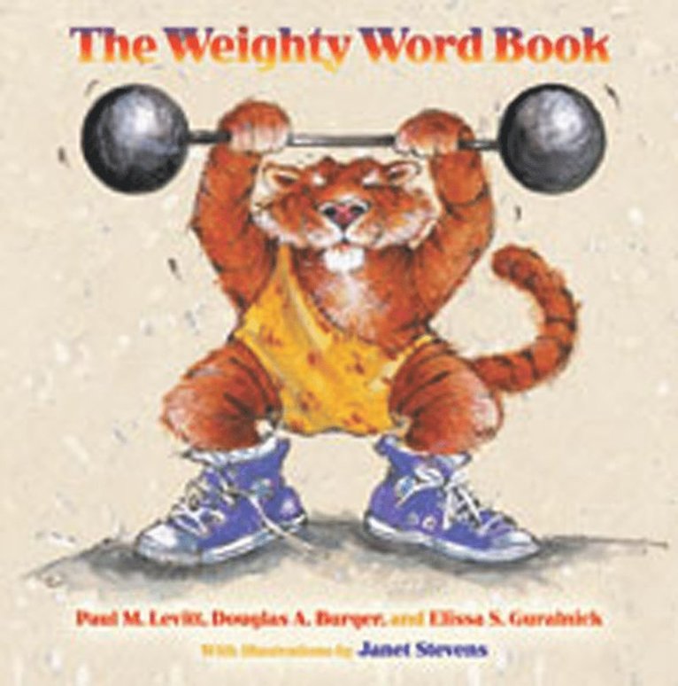 Paul M. Levitt, Douglas A. Burger, Elissa S. Guralnick, Paul M Levitt, Douglas A Burger, Guralnick S Elissa - Weighty Word Book, Inbunden