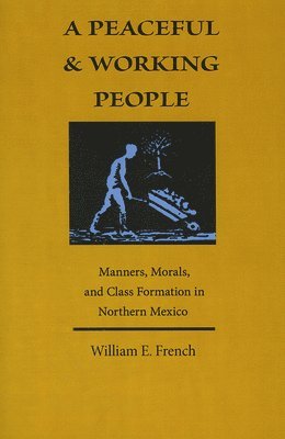 William E. French - Peaceful and Working People, Häftad