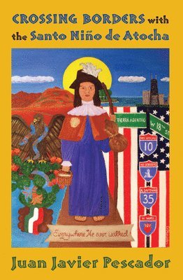 Crossing Borders with the Santo Niño De Atocha