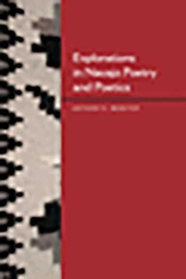 Anthony K. Webster - Explorations in Navajo Poetry and Poetics, Häftad