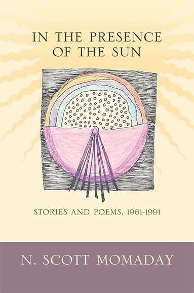 N. Scott Momaday - In the Presence of the Sun, Häftad