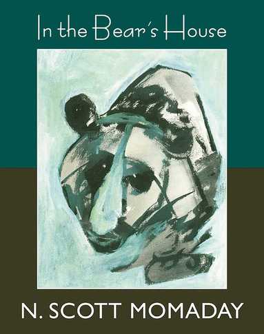 N. Scott Momaday - In the Bear's House, Häftad