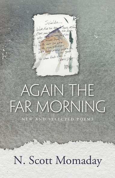 N. Scott Momaday - Again the Far Morning, Häftad