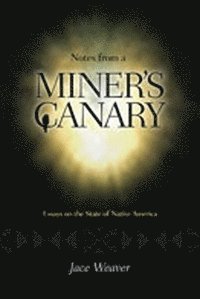 bokomslag Notes from a Miner's Canary
