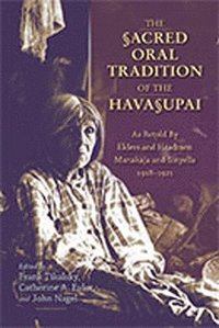 bokomslag The Sacred Oral Tradition of the Havasupai