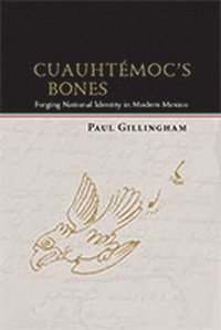 bokomslag Cuauhtemoc's Bones