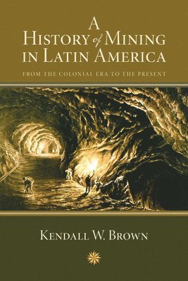 History of Mining in Latin America