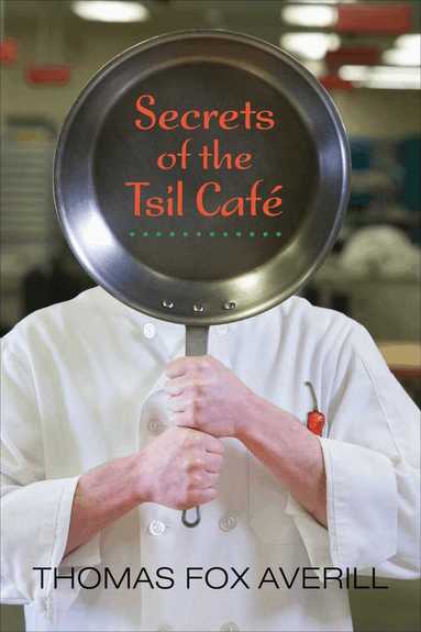 Thomas Fox Averill - Secrets of the Tsil Café, Häftad