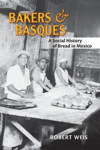 bokomslag Bakers and Basques