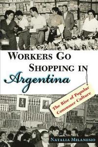 bokomslag Workers Go Shopping in Argentina