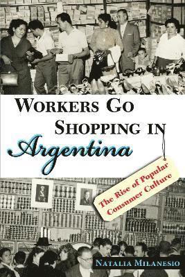 bokomslag Workers Go Shopping in Argentina