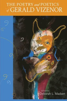 Poetry and Poetics of Gerald Vizenor