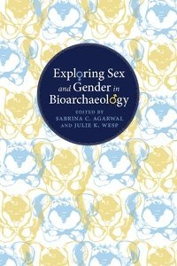 bokomslag Exploring Sex and Gender in Bioarchaeology