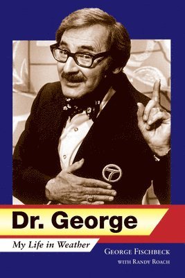George Fischbeck - Dr. George, Inbunden