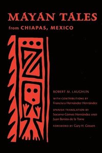 bokomslag Mayan Tales from Chiapas, Mexico