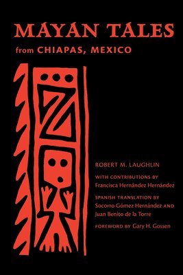 Mayan Tales from Chiapas, Mexico 1