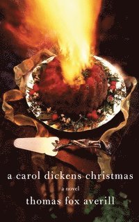 Thomas Fox Averill - Carol Dickens Christmas, Häftad