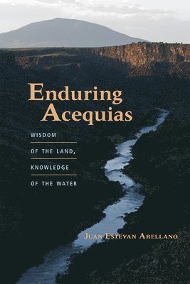 Enduring Acequias 1