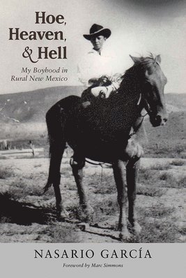 Nasario García - Hoe, Heaven, and Hell, Häftad