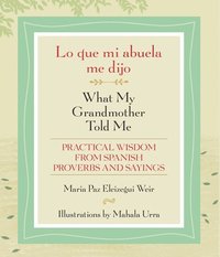 bokomslag Lo Que Mi Abuela Me Dijo / What My Grandmother Told Me