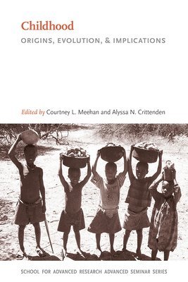 Courtney L. Meehan, Alyssa N. Crittenden - Childhood, Häftad