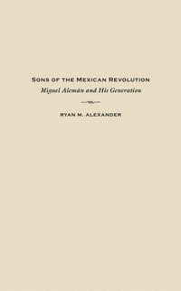 bokomslag Sons of the Mexican Revolution