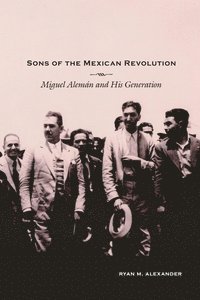 bokomslag Sons of the Mexican Revolution