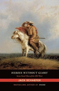 bokomslag Heroes Without Glory