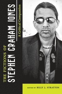 bokomslag Fictions of Stephen Graham Jones