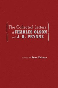bokomslag The Collected Letters of Charles Olson and J. H. Prynne