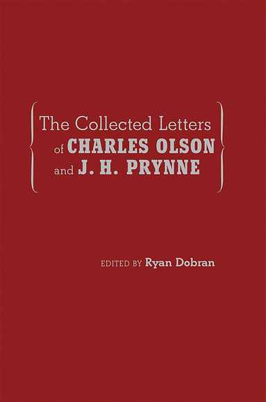 Ryan Dobran - Collected Letters of Charles Olson and J. H. Prynne, Inbunden