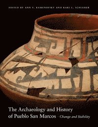 bokomslag Archaeology and History of Pueblo San Marcos