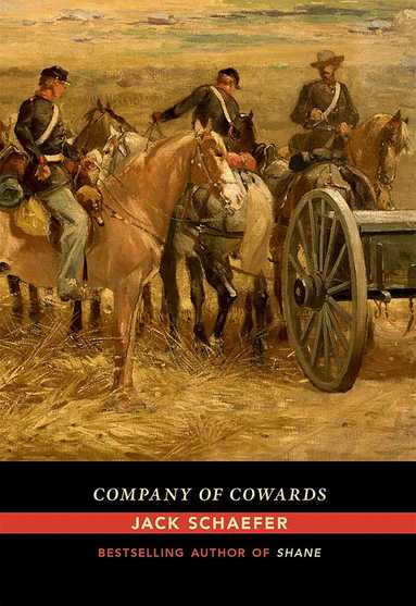 Jack Schaefer - Company of Cowards, Häftad