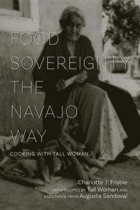 bokomslag Food Sovereignty the Navajo Way