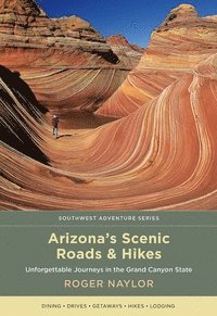 bokomslag Arizona's Scenic Roads and Hikes