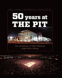 Gary Herron - Fifty Years at the Pit, Inbunden