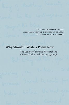 Graziano Krätli - Why Should I Write a Poem Now, Inbunden