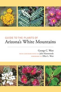 bokomslag Guide to the Plants of Arizona's White Mountains