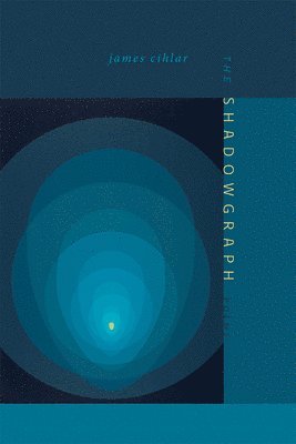 James Cihlar - Shadowgraph, Häftad