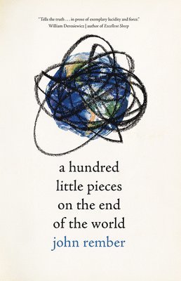 A Hundred Little Pieces on the End of the World 1
