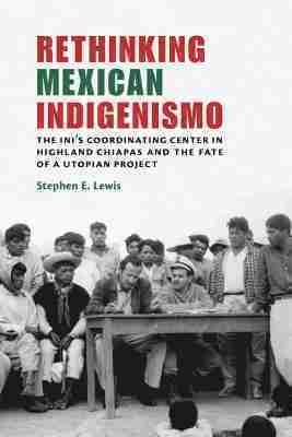 bokomslag Rethinking Mexican Indigenismo