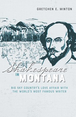 Shakespeare in Montana 1