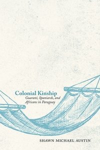 bokomslag Colonial Kinship