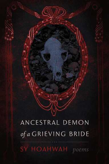 Sy Hoahwah - Ancestral Demon of a Grieving Bride, Häftad