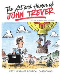 bokomslag The Art and Humor of John Trever